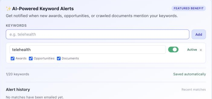 Keyword Alerts card showing one keyword, 'telehealth', marked Active, with Awards, Opportunities, and Documents all checked, and a 'Saved automatically' status.